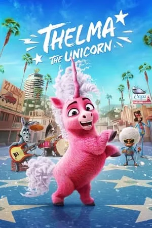 HDMovies4u Thelma the Unicorn 2024 Hindi+English Full Movie WEB-DL 480p 720p 1080p Download