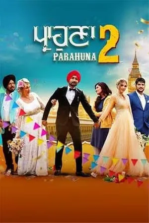HDMovies4u Parahuna 2 (2024) Punjabi Full Movie WEB-DL 480p 720p 1080p Download