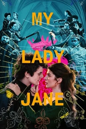 HDMovies4u My Lady Jane (Season 1) 2024 Hindi+English Web Series WEB-DL 480p 720p 1080p Download
